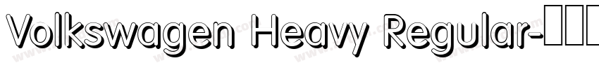 Volkswagen Heavy Regular字体转换 Volkswagen Heavy Regular字体转换